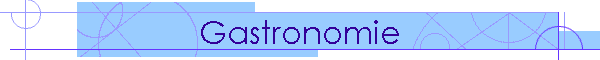 Gastronomie