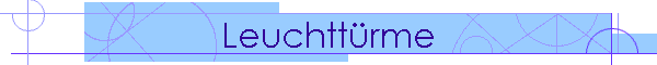 Leuchtt�rme