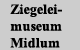 Ziegeleimuseum Midlum